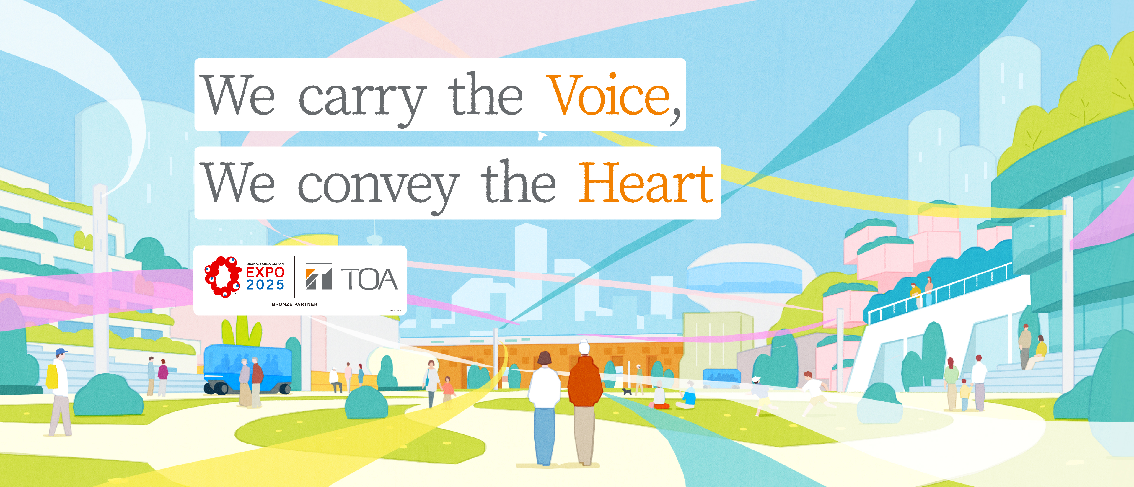 - We carry the Voice, We convey the Heart - Expo 2025 Osaka,Kansai,Japan Special Site|TOA